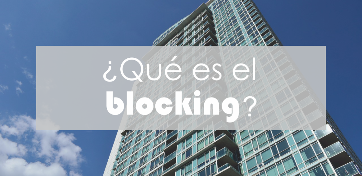 ¿Qué es el blocking?